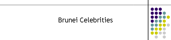 Brunei Celebrities