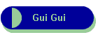 Gui Gui